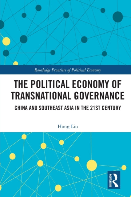 Book cover of: Political Economy of Transnational Governance. By: Hong Liu