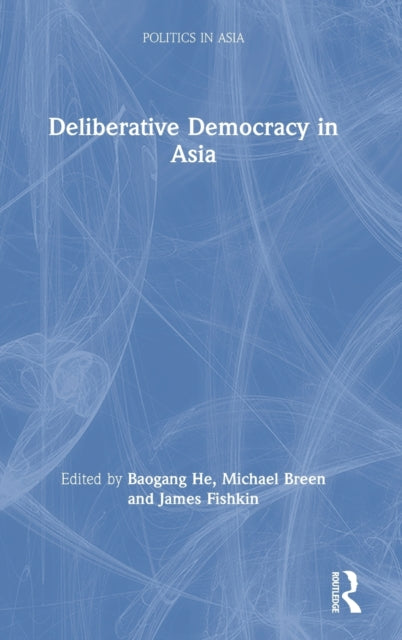 Deliberative Democracy in Asia