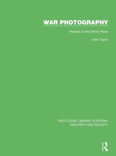Book cover of: War Photography. By: John Taylor