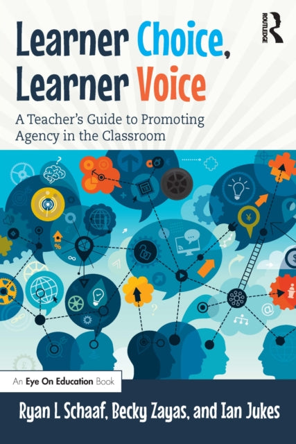 Book cover of: Learner Choice, Learner Voice. By: Ryan L. Schaaf