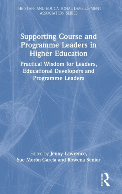Book cover of: Supporting Course and Programme Leaders in Higher Education. By: Jenny Lawrence