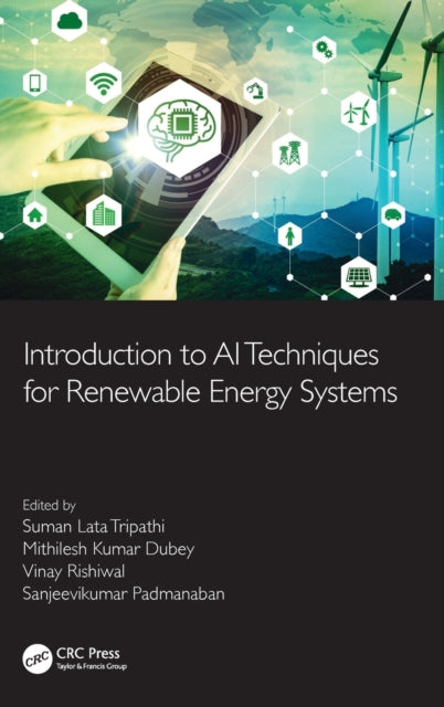 Book cover of: Introduction to AI Techniques for Renewable Energy System. By: Suman Lata Tripathi
