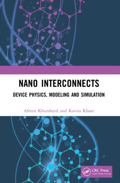 Book cover of: Nano Interconnects. By: Afreen Khursheed