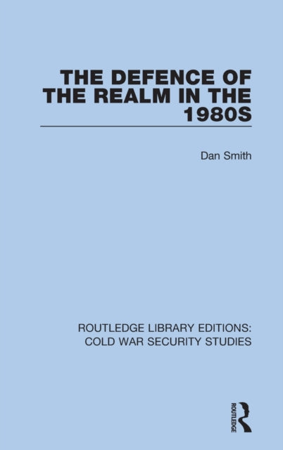 The Defence of the Realm in the 1980s