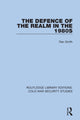 Book cover of: Defence of the Realm in the 1980s. By: Dan Smith