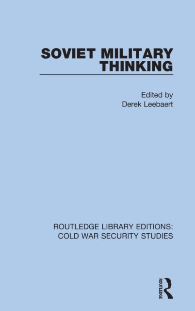 Book cover of: Soviet Military Thinking. By: Derek Leebaert