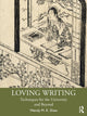 Book cover of: Loving Writing. By: Wendy M. K. Shaw