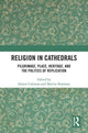 Book cover of: Religion in Cathedrals. By: Simon Coleman