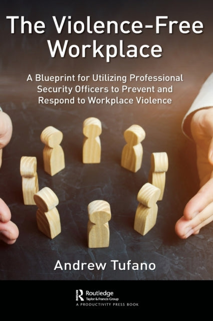 Book cover of: Violence-Free Workplace. By: Andrew A. Tufano