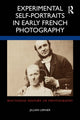 Book cover of: Experimental Self-Portraits in Early French Photography. By: Jillian Lerner