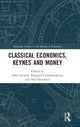 Book cover of: Classical Economics, Keynes and Money. By: John Eatwell