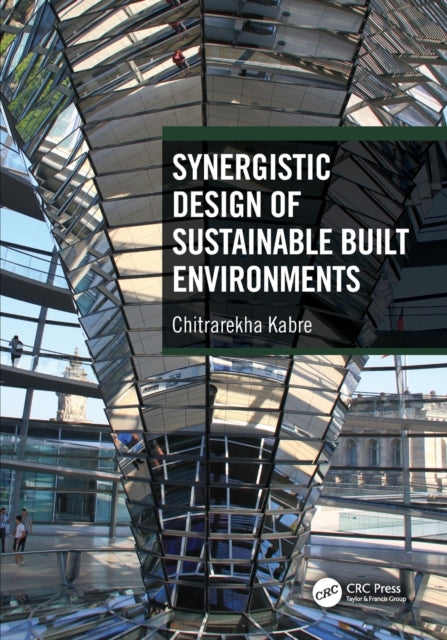 Book cover of: Synergistic Design of Sustainable Built Environments. By: Chitrarekha Kabre