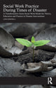 Book cover of: Social Work Practice During Times of Disaster. By: Lena Dominelli