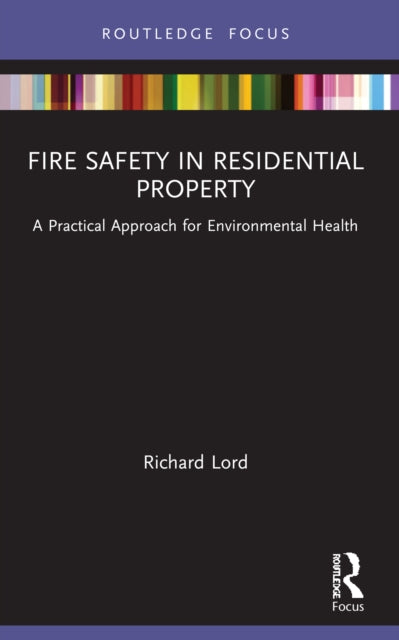 Book cover of: Fire Safety in Residential Property. By: Richard Lord