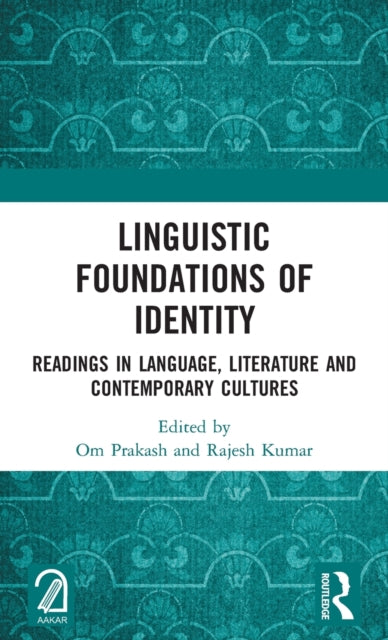 Book cover of: Linguistic Foundations of Identity. By: Om Prakash