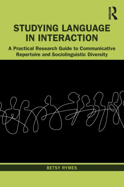 Book cover of: Studying Language in Interaction. By: Betsy Rymes