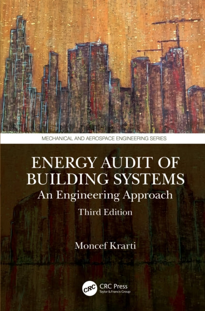 Book cover of: Energy Audit of Building Systems. By: Moncef Krarti