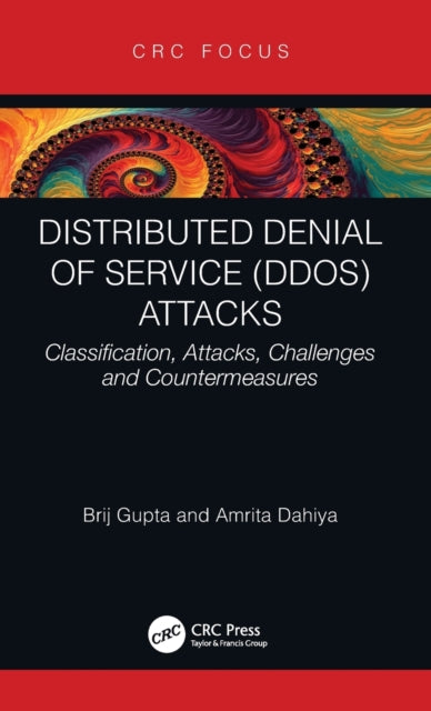 Book cover of: Distributed Denial of Service (DDoS) Attacks. By: Brij Gupta
