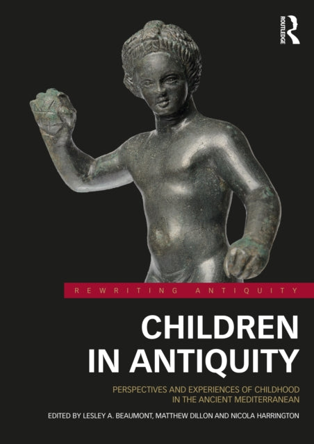 Book cover of: Children in Antiquity. By: Lesley A. Beaumont