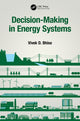 Book cover of: Decision-Making in Energy Systems. By: Vivek D. Bhise