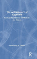 The Anthropology of Argument