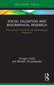 Book cover of: Social Causation and Biographical Research. By: Giorgos Tsiolis