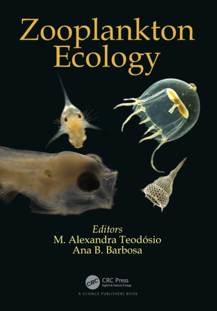 Book cover of: Zooplankton Ecology. By: M. Alexandra Teodósio