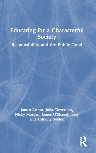 Educating for a Characterful Society
