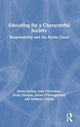 Book cover of: Educating for a Characterful Society. By: James Arthur