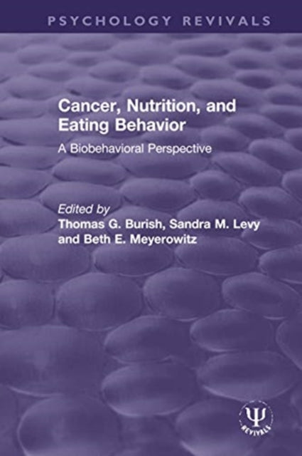 Book cover of: Cancer, Nutrition, and Eating Behavior. By: Thomas G. Burish