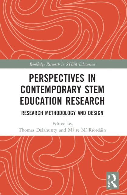 Book cover of: Perspectives in Contemporary STEM Education Research. By: Thomas J. Delahunty