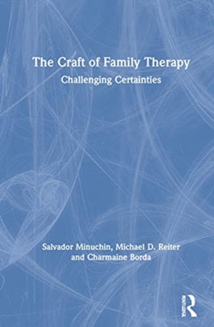 Craft of Family Therapy