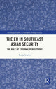 Book cover of: EU in Southeast Asian Security. By: Ronja Scheler