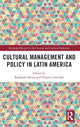 Book cover of: Cultural Management and Policy in Latin America. By: Raphaela Henze