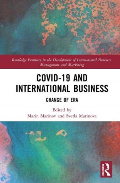 Book cover of: Covid-19 and International Business. By: Marin Marinov