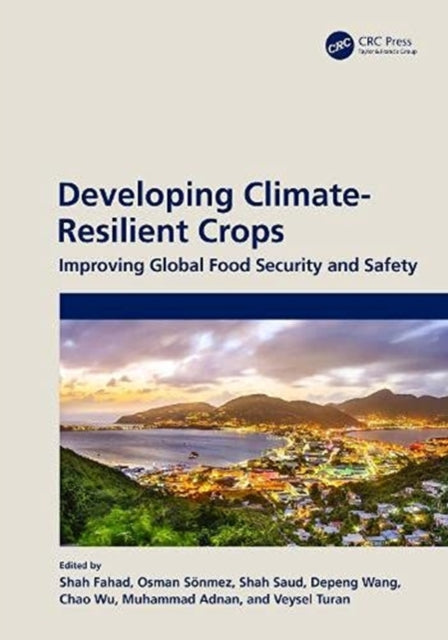 Book cover of: Developing Climate-Resilient Crops. By: Shah Fahad