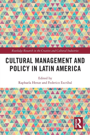 Cultural Management and Policy in Latin America