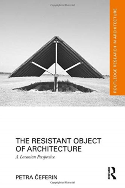 Book cover of: Resistant Object of Architecture. By: Petra Ceferin