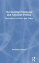 Book cover of: Imperial Presidency and American Politics. By: Benjamin Ginsberg