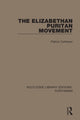 Book cover of: Elizabethan Puritan Movement. By: Patrick Collinson