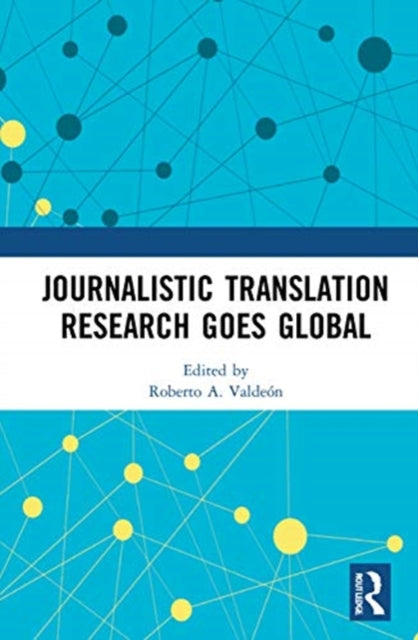Journalistic Translation Research Goes Global
