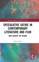 Book cover of: Speculative Satire in Contemporary Literature and Film. By: Kirk Combe