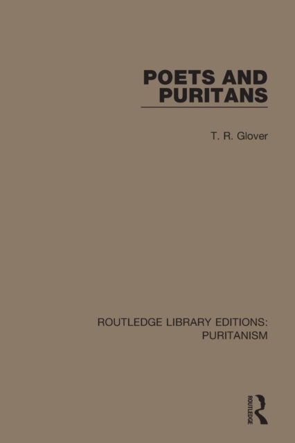 Book cover of: Poets and Puritans. By: Terrot Reaveley Glover