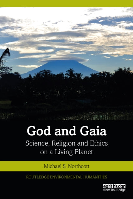 Book cover of: God and Gaia. By: Michael S. Northcott