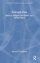 Book cover of: God and Gaia. By: Michael S. Northcott