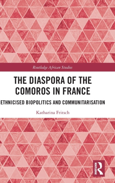 Book cover of: Diaspora of the Comoros in France. By: Katharina Fritsch