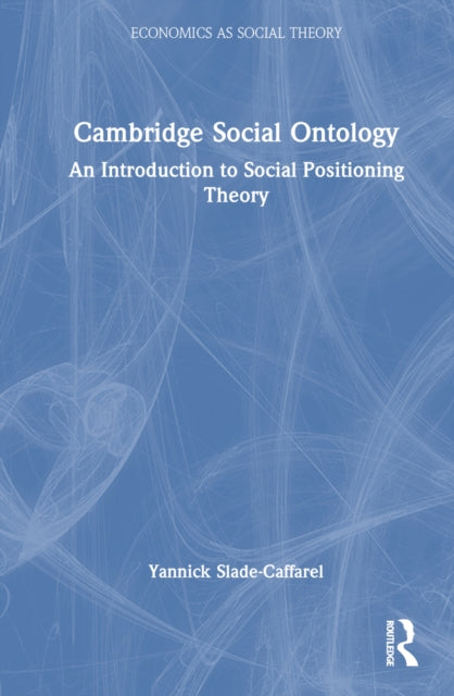 Book cover of: Cambridge Social Ontology. By: Yannick Slade-Caffarel
