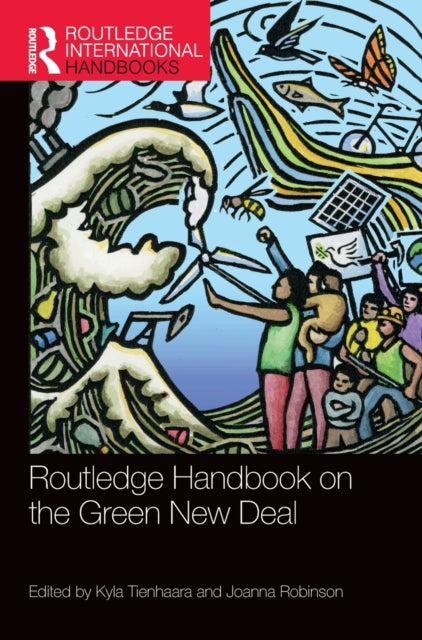 Book cover of: Routledge Handbook on the Green New Deal. By: Kyla Susanne Tienhaara