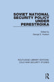 Book cover of: Soviet National Security Policy Under Perestroika. By: George E. Hudson