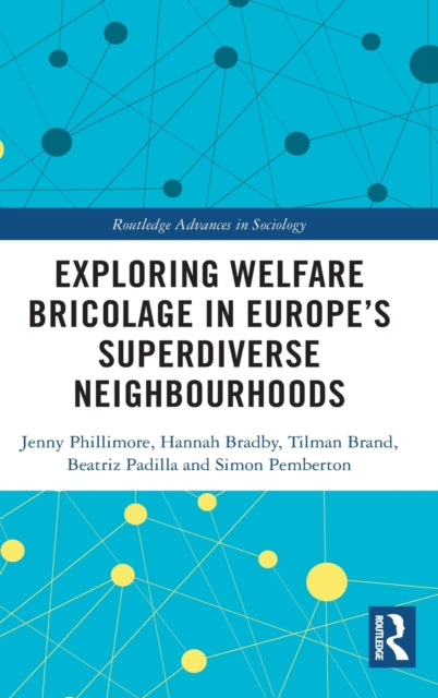 Book cover of: Exploring Welfare Bricolage in Europe’s Superdiverse Neighbourhoods. By: Jenny Phillimore